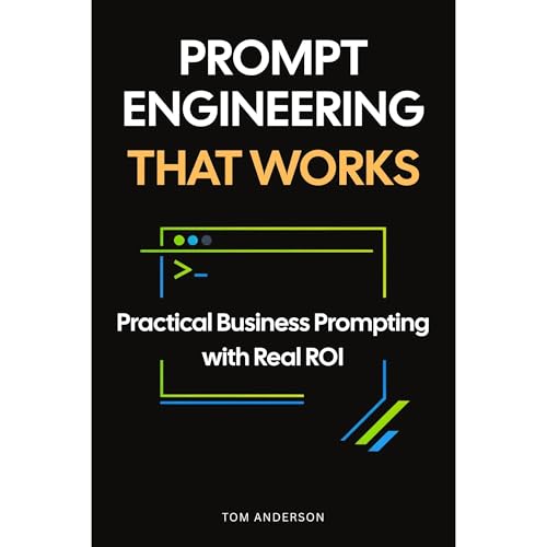 Prompt Engineering That Works Audiolibro Por Tom Anderson arte de portada