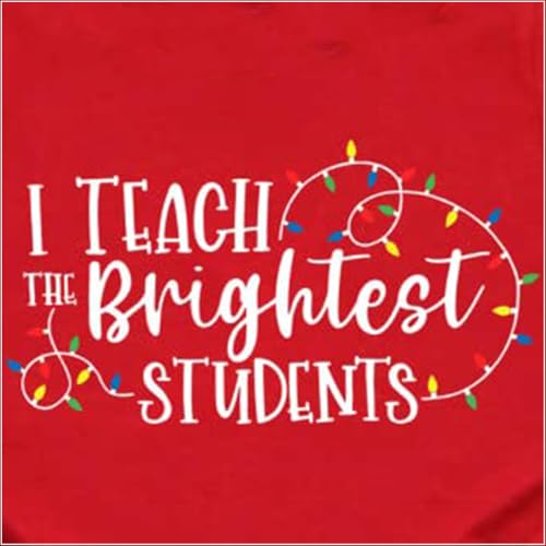 PECHAR Camisetas de Natal para professores Mulheres I Teach The Brightest Students Camiseta de Natal