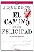 El camino de la felicidad: Un desafÃo personal (Spanish Edition)