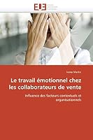 Le Travail A(c)Motionnel Chez Les Collaborateurs de Vente 613158138X Book Cover