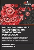 Dalla Comunità Alla Competizione: Un Viaggio Socio-Psicologico (Italian Edition) 6208491142 Book Cover