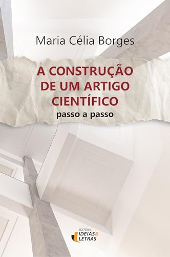 A construção de um artigo científico: passo a passo
