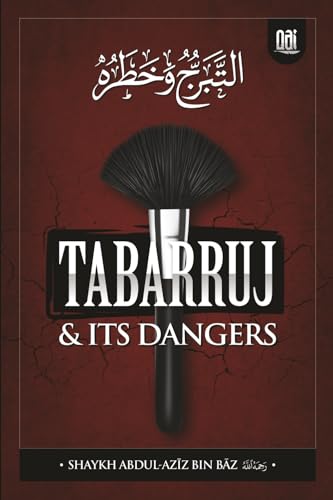 TABARRUJ AND IT'S DANGERS