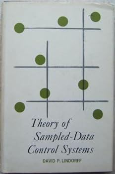Theory of Sampled-Data Control Systems