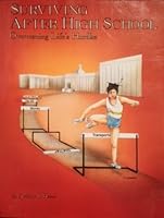 Surviving After High School: Overcoming Life's Hurdles 096283761X Book Cover