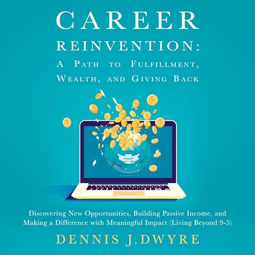 Career Reinvention by Dennis J. Dwyre episode artwork