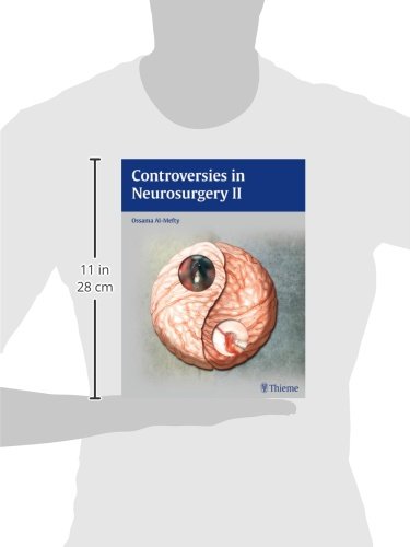 Controversies in Neurosurgery II