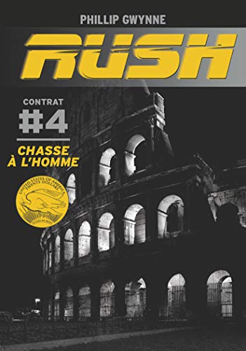 Rush, Tome 4 : Chasse à l'homme