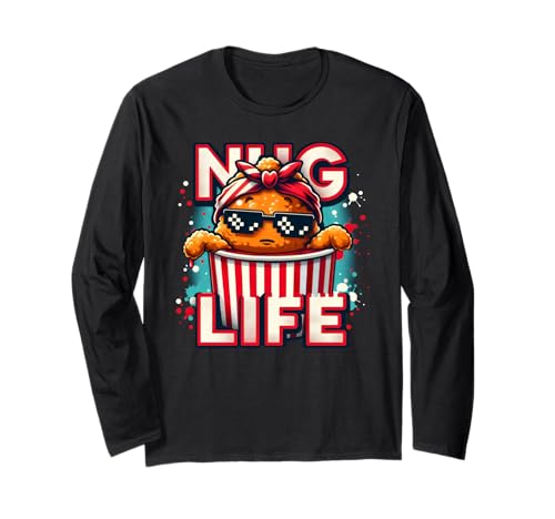 Nug Life Funny Chicken Nugget Travieso Comida rápida Snacks Juego de palabras Manga Larga