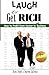Laugh and Get Rich: How to Profit from Humor in Any Business