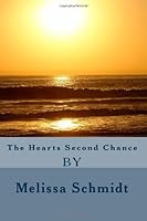 Hearts Second Chance 149033310X Book Cover