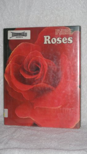 Roses (The Time-Life Encyclopedia of Gardening) B000QXI9MM Book Cover