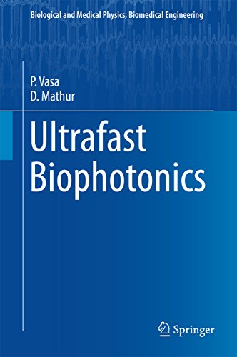 Ultrafast Biophotonics (Biological and Medical Physics, Biomedical Engineering)