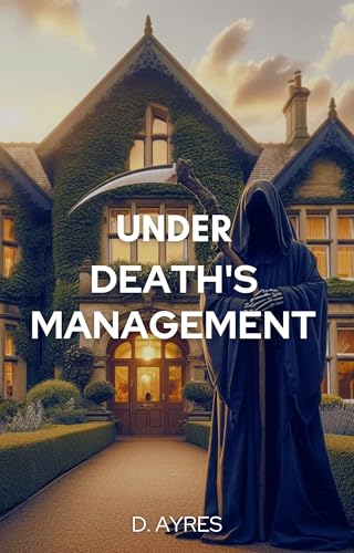 Under Death’s Management