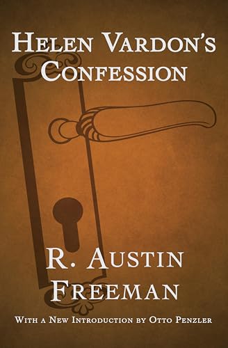 Helen Vardon's Confession (The Dr. Thorndyke Mysteries Book 7)