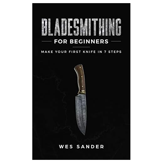 Bladesmithing for Beginners: Make Your First Knife in 7 Steps