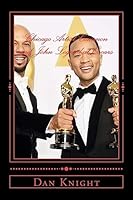 Chicago Artist Common and John Legend at Oscars: The Win for the Song Glory in Selma 1508609349 Book Cover