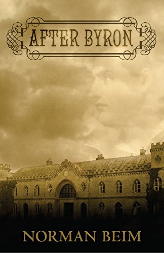 Buy After Byron: A Novel in the Form of Private Journals, Diaries and Letters — BookShops.in