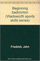 Beginning Badminton B0006CAEC6 Book Cover