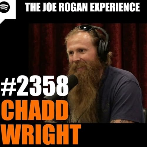 Page de couverture de Joe Rogan Experience #2358 - Chadd Wright