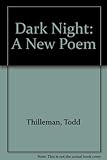  Dark Night: A New Poem