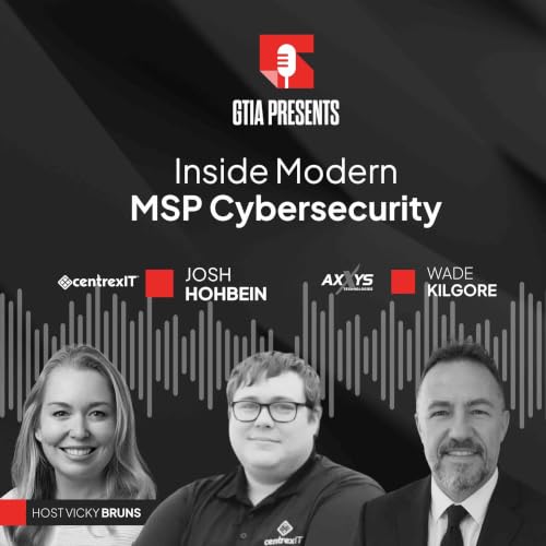 Episode 3: Inside MSP Cybersecurity: Trustmark, ISAO & the Future of Industry Standards