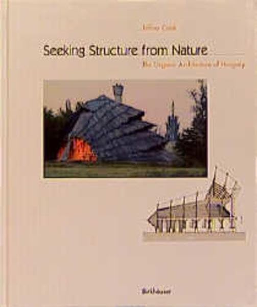 Seeking Structure from Nature: The Organic Architecture of Hungary