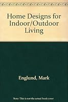 Home Designs for Indoor/Outdoor Living 0945471866 Book Cover