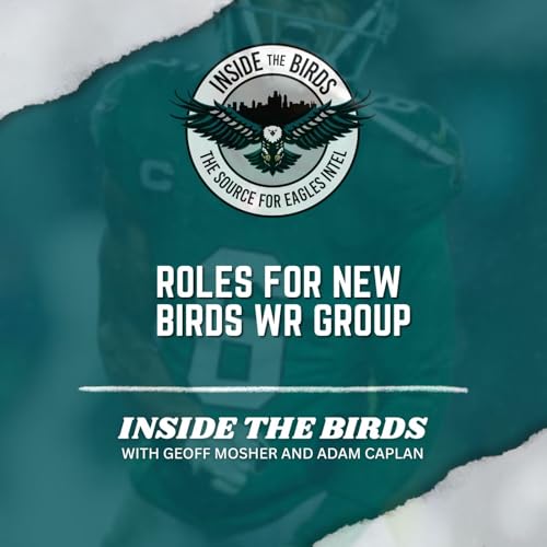 ITB: What Will Be Roles For New-Look Eagles Wide Receiver Group?