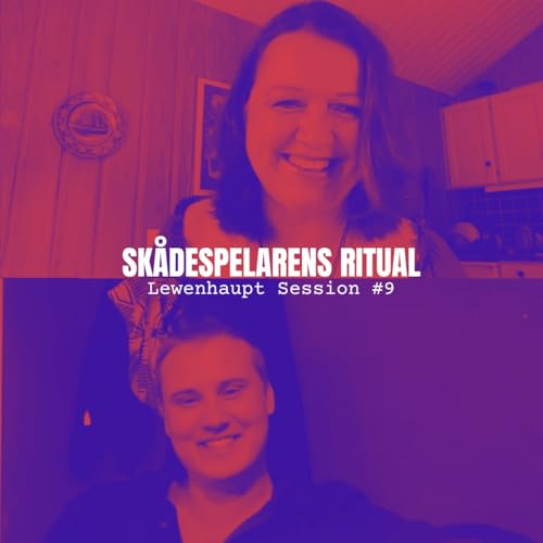 SK&Aring;DESPELARENS RITUAL - Lewenhaupt Session #9