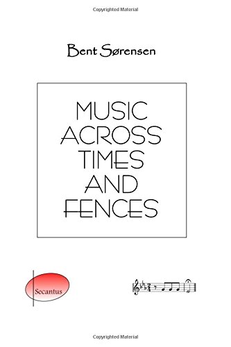 Music across Times and Fences