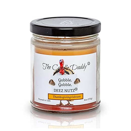 Gobble, Gobble Deez Nutz - Thanksgiving Edition - Banana Nut Bread Scented 6 Ounce Jar Double Pour Candle- 40 Hour Burn Time