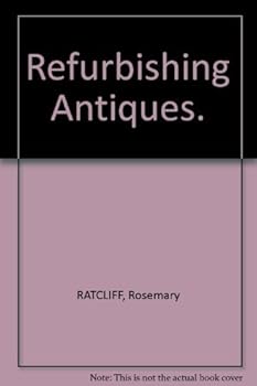 Hardcover Refurbishing antiques Book