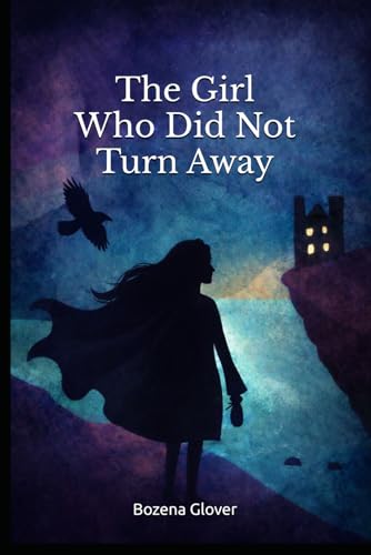 The Girl Who Did Not Turn Away