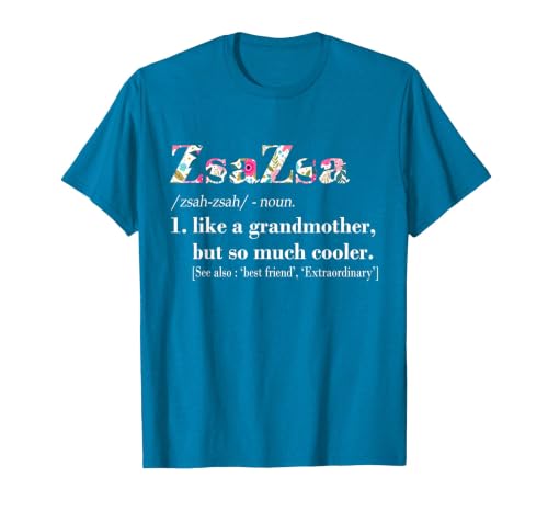 Womens Zsa Zsa Like Grandmother but So Much Cooler T-Shirt, Men, Sapphire Blue, Large