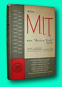 Hardcover Rare Samuel C Prescott / WHEN M.I.T WAS BOSTON TECH 1861 1916 1st Edition 1954 [Hardcover] Prescott, Samuel C Book