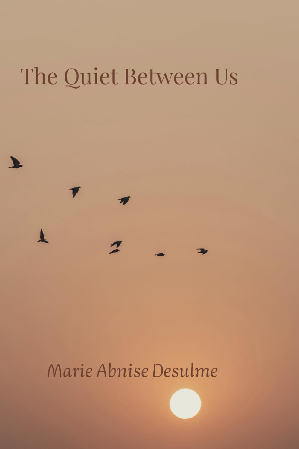 The Quiet Between Us