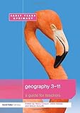 Geography 3-11: A Guide for Teachers