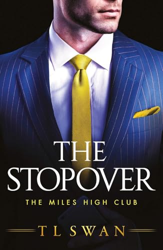 Free Mobi Online The Stopover (The Miles High Club #1) by T.L. Swan Unabridged Direct Link Best Seller Podcast Por  arte de p