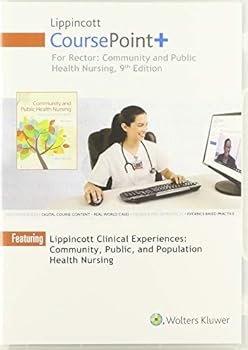 Lippincott CoursePoint+ for Rector: Community and Public Health Nursing : Promoting the Public's Health