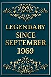 legendary since september 1969: 52th birthday notebook gift ideas for girls / a unique birthday present ideas for women and girls born in september ... 52 years old birthday, 120 pages 6''x9''