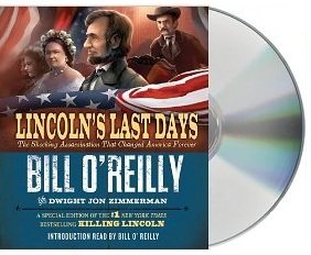 Lincoln's Last Days: The Shocking Assassination That Changed America Forever