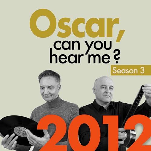 Oscar 2012: Da waren's nur noch zwei.