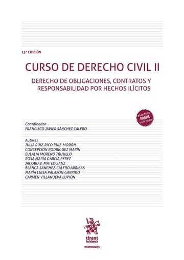 Curso de Derecho Civil II. Derecho de obligaciones, contratos y responsabilidad por hechos ilícitos 13ª Edición (Manuales)