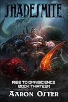 Shadesmite (Rise To Omniscience) B0GTPSZ6F8 Book Cover