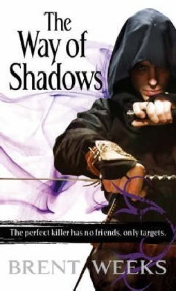 By Brent Weeks The Way Of Shadows: Book 1 of the Night Angel (paperback / softback)