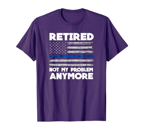 Retired Not My Problem Anymore Police Thin Blue Line Flag T-Shirt, Men, Purple, X-Large