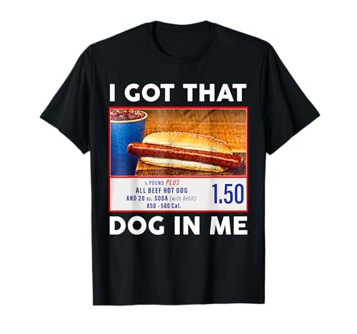 I Got That Dog in Me, Funny Hot Dogs Combo T-Shirt