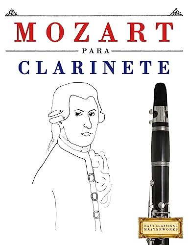 Mozart para Clarinete: 10 Piezas Fáciles para Clarinete Libro par...