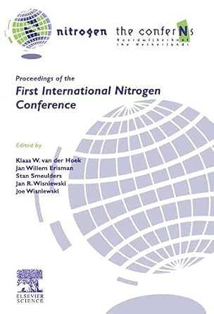 Nitrogen, the Confer-N-s: Proceedings of the First International Nitrogen Conference Held in Noordwijkerhout, the Netherlands, 23-27 March 1998 book cover